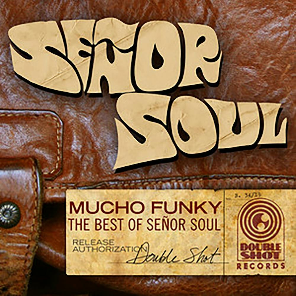 Mucho Funky: The Best Of Señor Soul - Señor Soul (2013)