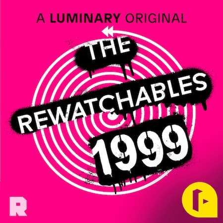 The Rewatchables 1999 - Bill Simmons